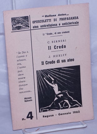 Cat.No: 262426 Il Credo [with] Il Credo di un ateo. Camillo Julian Huxley Berneri, and