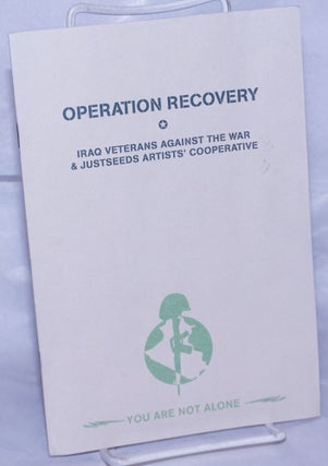 Cat.No: 262435 Operation recovery, Iraq Veterans Against the War & Justseeds Artists'...