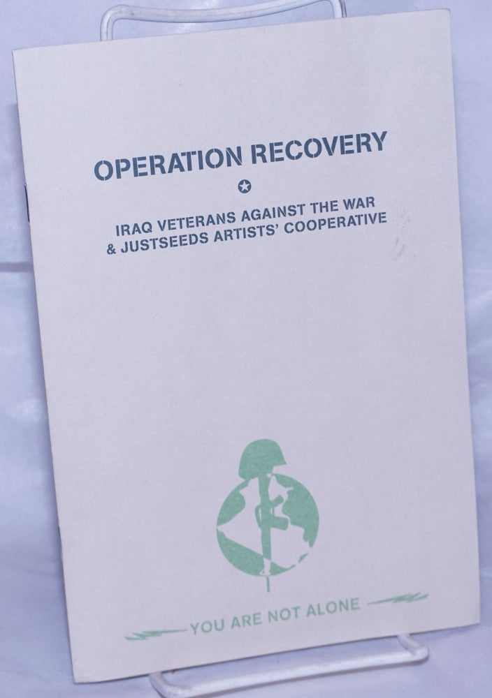Cat.No: 262435 Operation recovery, Iraq Veterans Against the War & Justseeds Artists' Cooperative