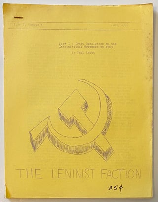 Cat.No: 262439 The Leninist Faction. Vol. I, no. 4. (June 1972). Paul Abbot