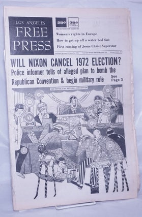 Cat.No: 262496 Los Angeles Free Press: Vol. 8 #43, #379, Oct 22-29 1971. "Will Nixon...