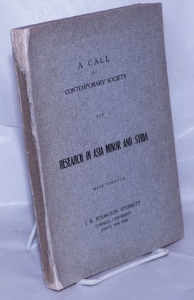 Cat.No: 262509 A Call of Contemporary Society for Research in Asia Minor and Syria made...