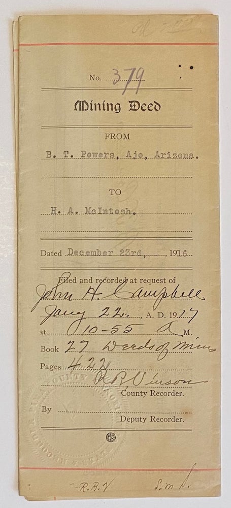 Cat.No: 262520 Mining Deed. From B.T. Powers, Ajo, Arizona. To H.A. McIntosh. Dated December 23rd, 1916