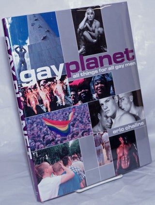 Cat.No: 262576 Gay Planet: all things for all [gay] men. Eric Chaline