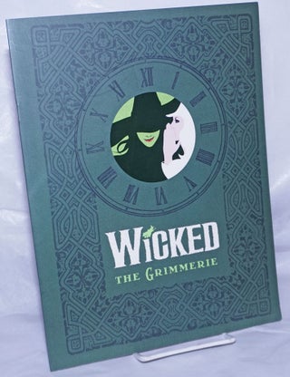 Cat.No: 262616 Wicked: the Grimmerie [publicity booklet for forthcoming book]. Stephen...