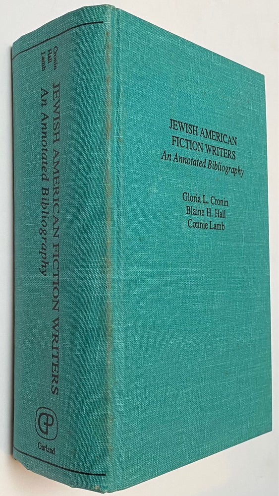 Cat.No: 262735 Jewish American Fiction Writers: An Annotated Bibliography. Gloria L. Cronin, Blaine H. Hall, Connie Lamb.