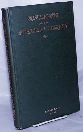 Cat.No: 262750 A Catalogue of the Harsnett Library at Colchester; in which are included A...