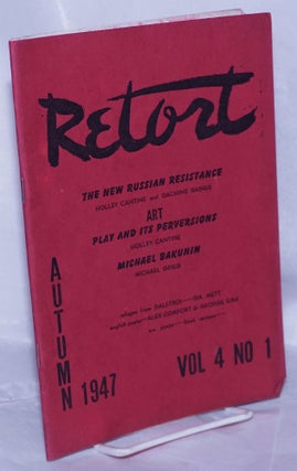 Cat.No: 262793 Retort: an anarchist quarterly of social philosophy and the arts. Vol. 4...