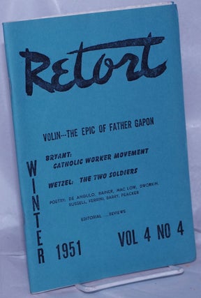 Cat.No: 262799 Retort: an anarchist review. Vol. 4, no. 4, Winter 1951. Holley R....