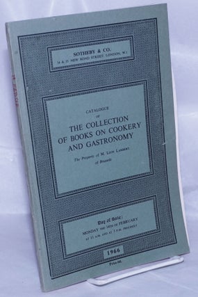 Cat.No: 262829 Catalogue of the Collection of Books on Cookery and Gastronomy, The...