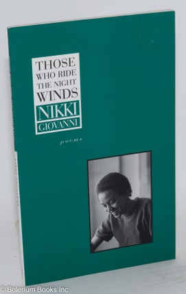 Cat.No: 262896 Those Who Ride the Night Winds [signed]. Nikki Giovanni