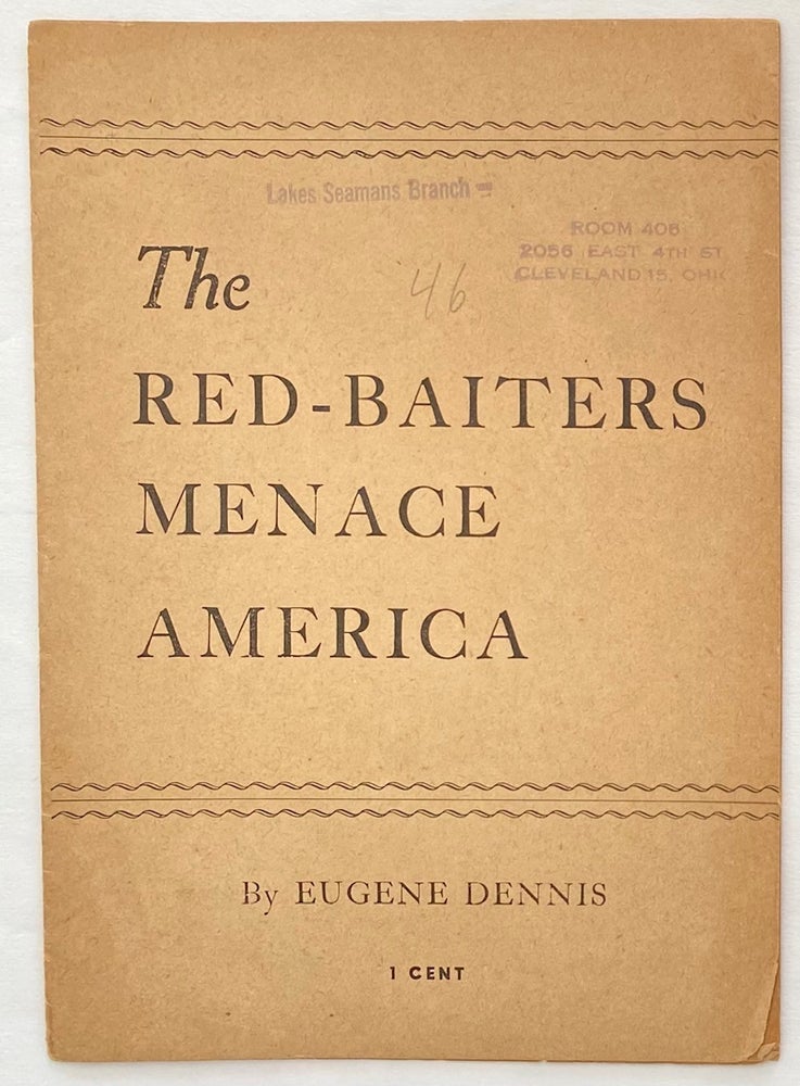 Cat.No: 262905 The red-baiters menace America. Eugene Dennis.