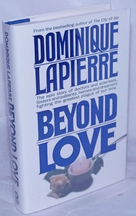 Cat.No: 262931 Beyond Love. Dominique Lapierre, Kathryn Spink