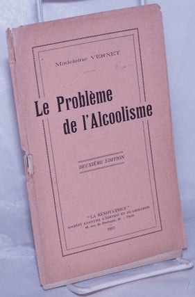 Cat.No: 263040 Le Problème de l'Alcoolisme. Deuxième Édition. Madeleine Vernet,...