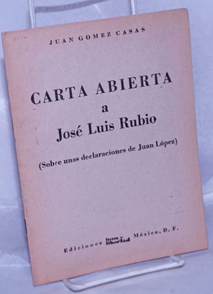 Cat.No: 263059 Carta Abierta a José Luis Rubio (Sobre unas declaraciones de Juan...