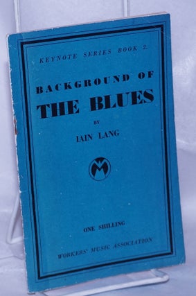 Cat.No: 263096 Background of the Blues. Iain Lang