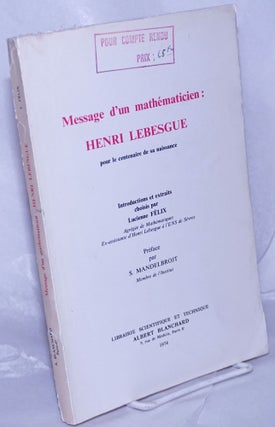 Cat.No: 263098 Message d'un mathematicien: Henri Lebesgue pour le centenaire de sa...