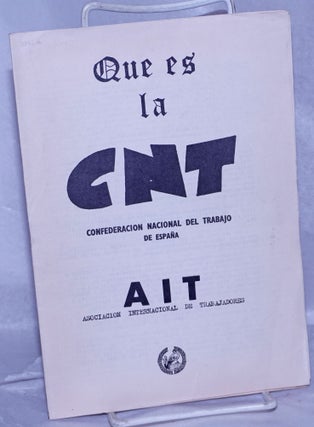 Cat.No: 263107 Que es la CNT: Confederacion Nacional del Trabajo de España