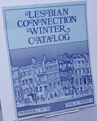 Cat.No: 263173 Lesbian Connection Winter Catalog: vol. 8, #3, Winter 85-86