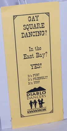 Cat.No: 263182 Gay Square Dancing? In the East Bay? YES! [brochure