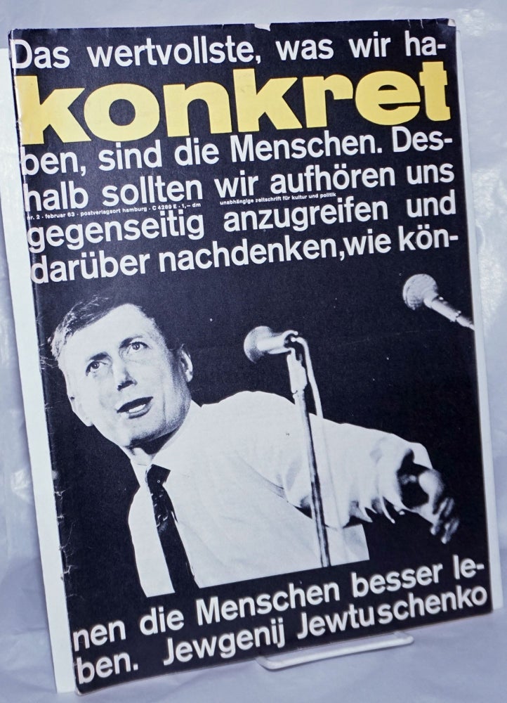 Cat.No: 263213 Konkret, 1963, Feb, No. 2 Unabhängige Zeitschrift Für Kulture und Politik. Klaus Rainer ed Röhl.