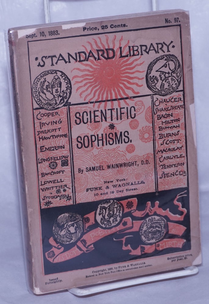 Cat.No: 263305 Scientific Sophisms. A Review of Current Theories Concerning Atoms, Apes, and Men. Samuel Wainwright, D. D.