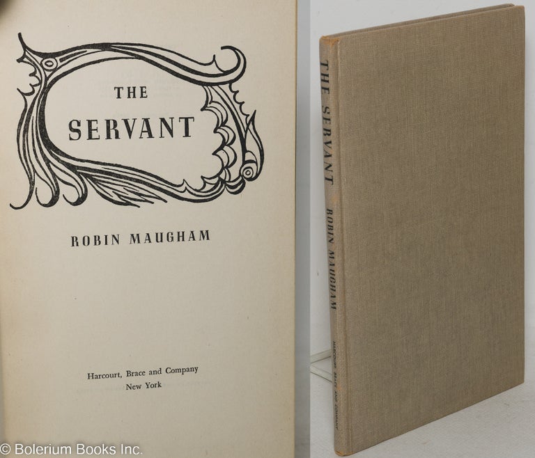 Cat.No: 26331 The Servant a novel. Robin Maugham.