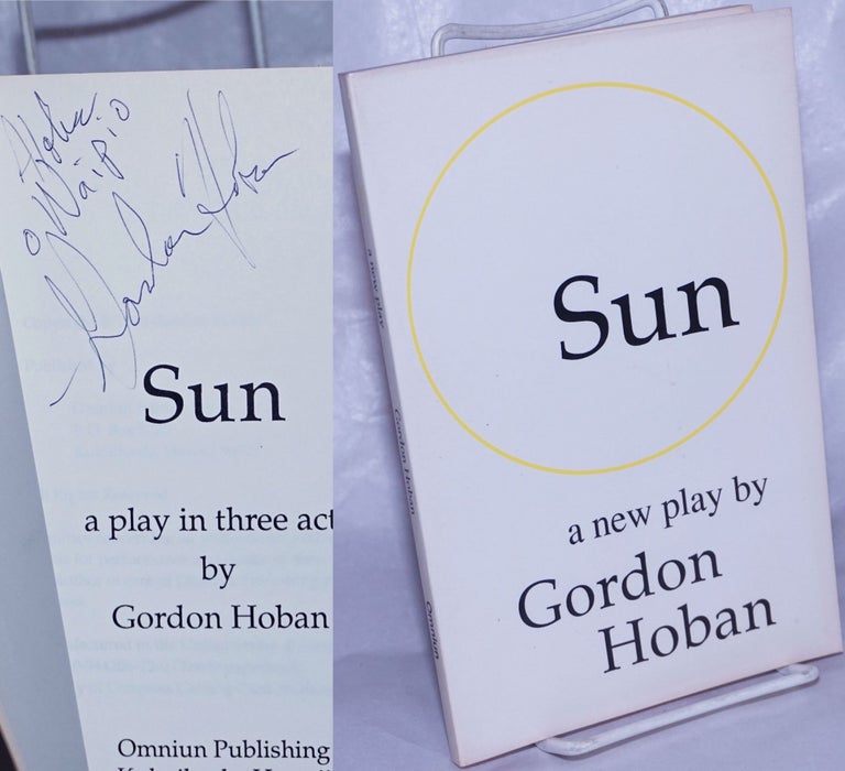 Cat.No: 263339 Sun: a new play [signed]. Gordon Hoban, aka Tom Raines aka Tom Hardy.