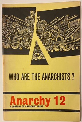 Cat.No: 263368 Anarchy: a journal of anarchist ideas. No. 12 (February 1962
