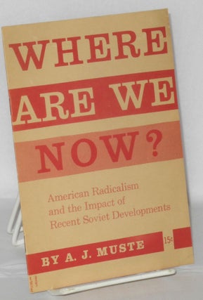 Cat.No: 2634 Where are we now? American radicalism and the impact of recent Soviet...