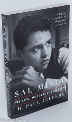Cat.No: 263447 Sal Mineo: his life, murder, and mystery. H. Paul Jeffers