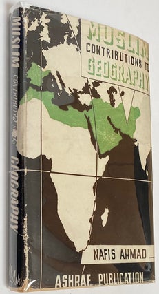 Cat.No: 263792 Muslim contribution to geography. Nafis Ahmad