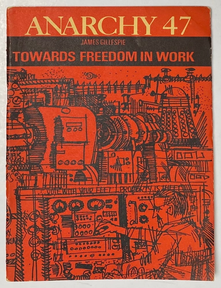 Cat.No: 263846 Anarchy: a journal of anarchist ideas. No. 47 (January 1965)