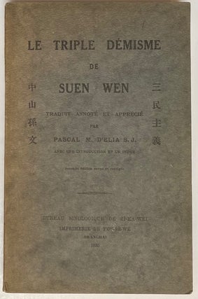 Le triple demisme de Suen Wen, traduit, annote et apprecie par Pascal M. D'Elia, avec une introduction et un index