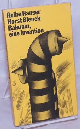 Cat.No: 263927 Bakunin, eine Invention. Horst Bienek
