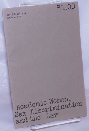 Cat.No: 264116 Academic Women, Sex Discrimination and the Law: An Action Handboo. Adrian...