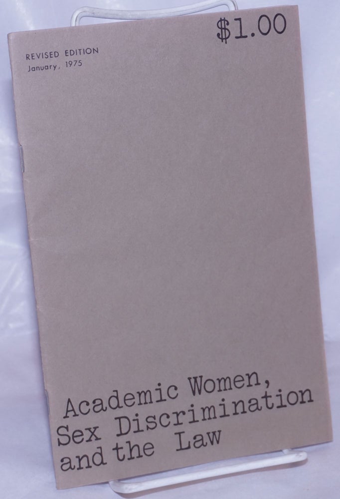 Cat.No: 264116 Academic Women, Sex Discrimination and the Law: An Action Handboo. Adrian Tinsley, Ed.
