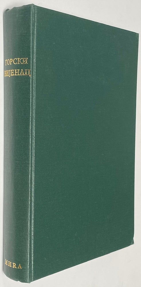 Cat.No: 264132 Горски вијенац [Gorski vijenac]: a garland of essays offered to Professor Elizabeth Mary Hill. L. R. Lewitter Auty R., A P. Vlasto.
