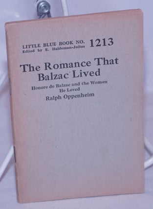 Cat.No: 264196 The Romance That Balzac Lived: Honore de Balzac and the Women He Loved....