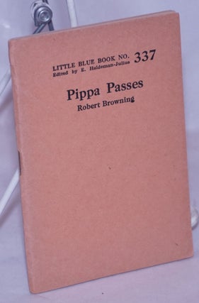 Cat.No: 264206 Pippas Passes. Robert Browning
