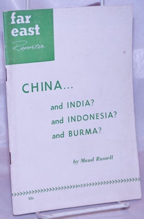 Cat.No: 264209 China...and India? and Indonesia? and Burma? Maud Russell