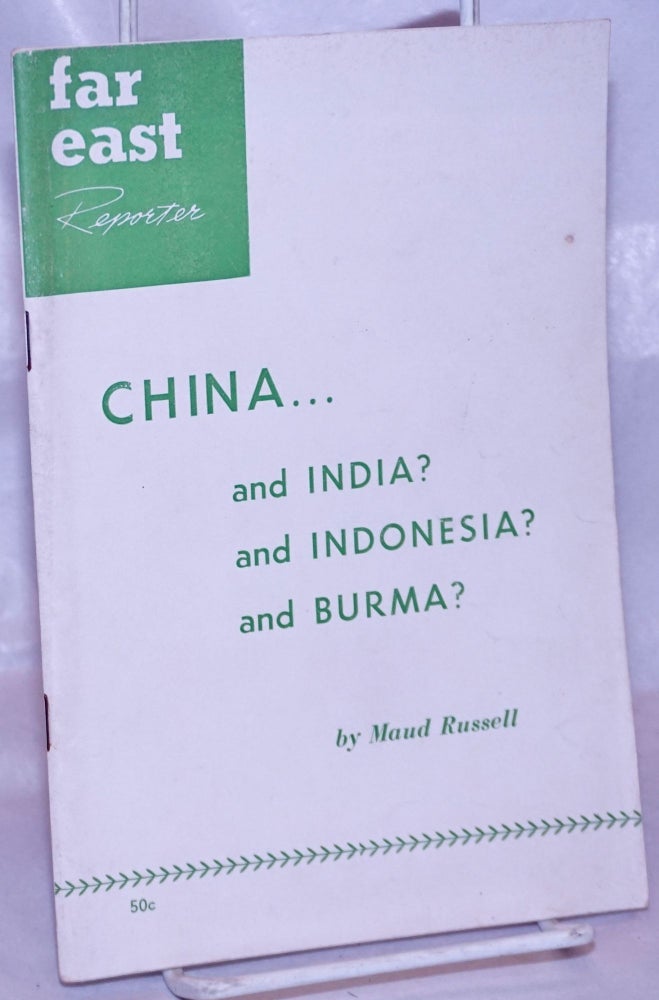Cat.No: 264209 China...and India? and Indonesia? and Burma? Maud Russell.