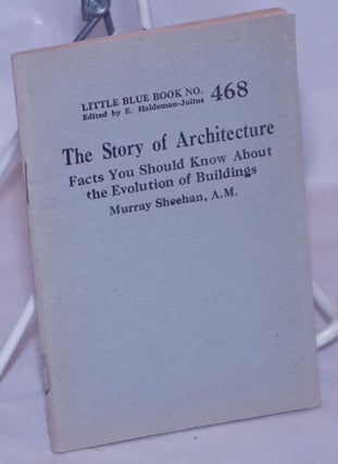 Cat.No: 264215 The Story of Architecture: Facts You Should Know About the Evolution of...