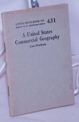 Cat.No: 264230 A United States Commercial Geography. Leo Markun
