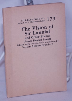 Cat.No: 264231 The Vision of Sir Launfal and Other Poems. James Russell Lowell, edited,...
