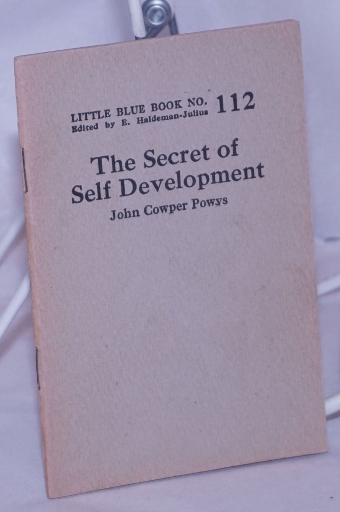 Cat.No: 264234 The Secret of Self Development. John Cowper Powys.