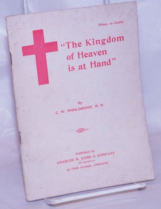 Cat.No: 264312 "The Kingdom of Heaven is at hand". C. W Wooldridge, Charles...