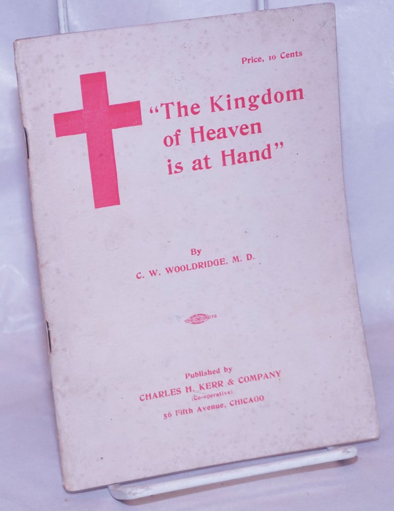 Cat.No: 264312 "The Kingdom of Heaven is at hand" C. W. Wooldridge, Charles William.