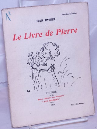 Cat.No: 264315 Le Livre de Pierre. Han Ryner, Gabriel Belot, Henri Ner
