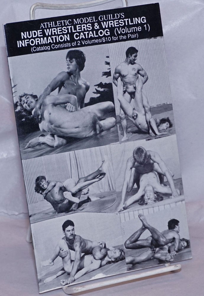 Cat.No: 264427 Athletic Model Guild's Nude Wrestlers & Wrestling Information Catalog vol. one. Bob Mizer.